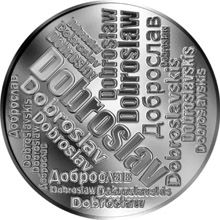 Česká jména - Dobroslav - velká stříbrná medaile 1 Oz