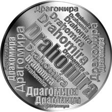 Česká jména - Drahomíra - velká stříbrná medaile 1 Oz