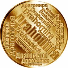 Česká jména - Drahomíra - velká zlatá medaile 1 Oz