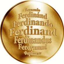 Česká jména - Ferdinand - velká zlatá medaile 1 Oz
