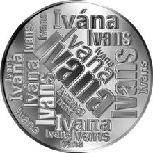 Česká jména - Ivana - velká stříbrná medaile 1 Oz