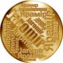 Česká jména - Jaromír - velká zlatá medaile 1 Oz