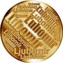 Česká jména - Lubomír - velká zlatá medaile 1 Oz