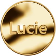 Lucie. Zlatý dukát k narozeninám