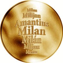 Česká jména - Milan - velká zlatá medaile 1 Oz