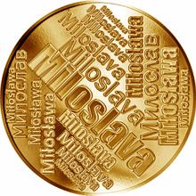 Česká jména - Miloslava - velká zlatá medaile 1 Oz