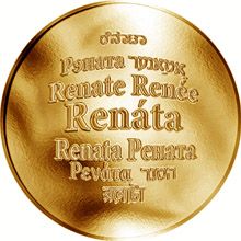 Česká jména - Renáta - velká zlatá medaile 1 Oz