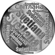 Česká jména - Světlana - velká stříbrná medaile 1 Oz
