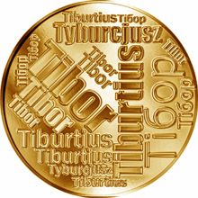 Česká jména - Tibor - velká zlatá medaile 1 Oz