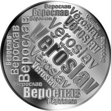 Česká jména - Věroslav - velká stříbrná medaile 1 Oz