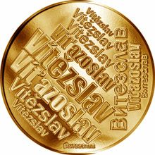 Česká jména - Vítězslav - velká zlatá medaile 1 Oz