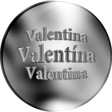 Náhled Averzní strany - Slovenská jména - Valentína - velká stříbrná medaile 1 Oz